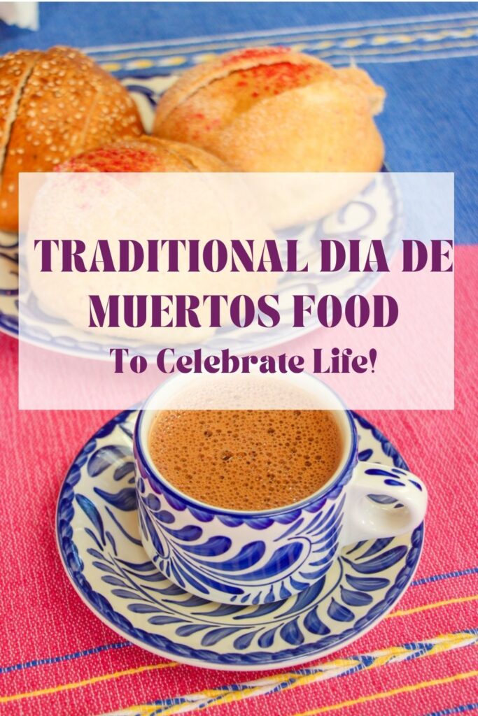 Dia de Muertos food ideas Dia de muertos food Foods for dia de los muertos Dia de los muertos traditional foods