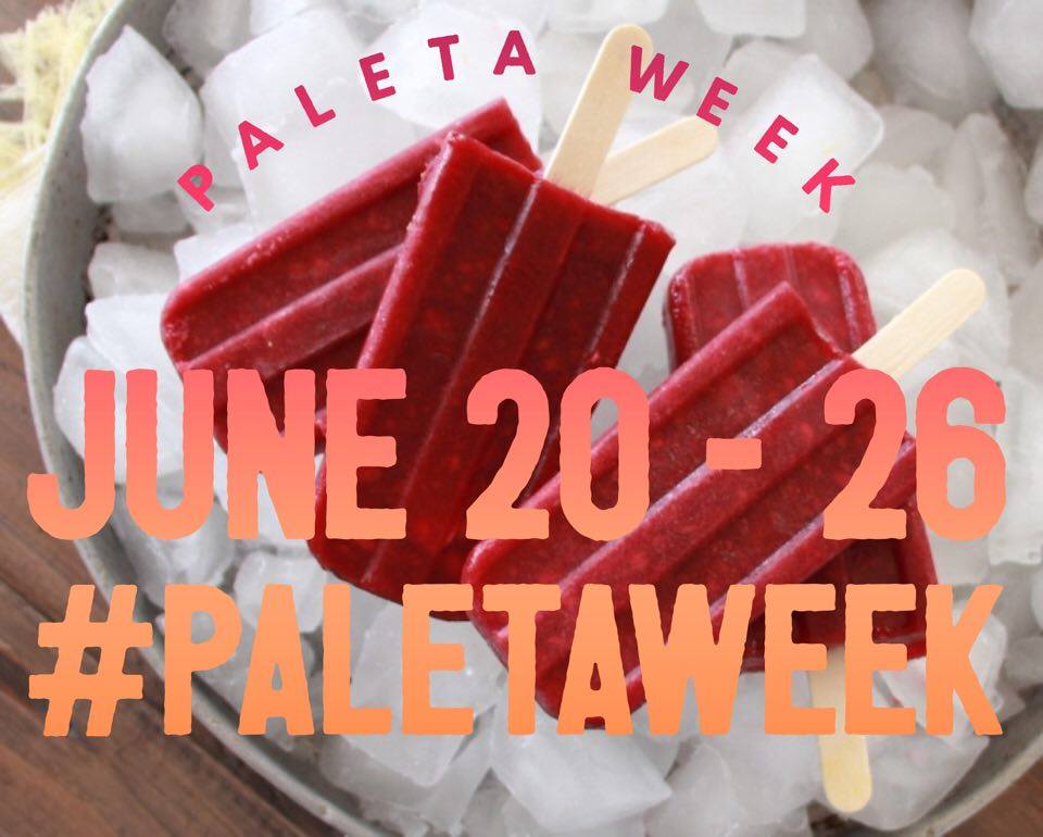 Summer Kick Off: Paleta Week, June 20 – 26