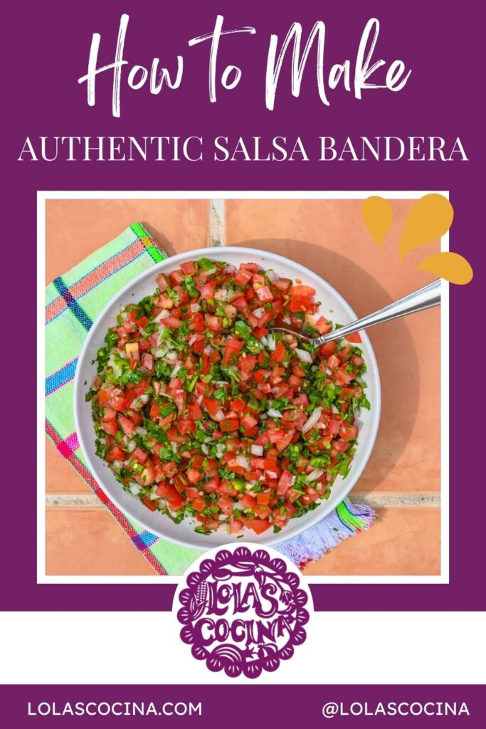 Salsa bandera Pico de galo Pico de galo Mexican salsa recipe Mexican salsa Mexican salsa recipes authentic