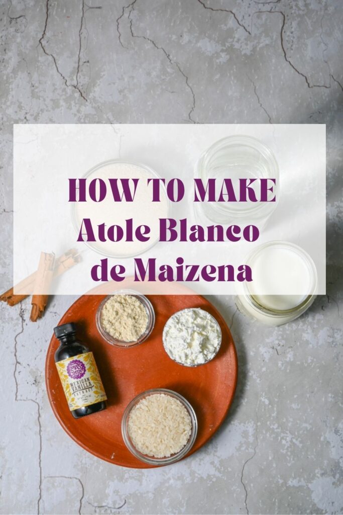 Atole blanco Atole blanco receta Atole blanco de maizena Atole de maizena Atole de elote Atole de maíz