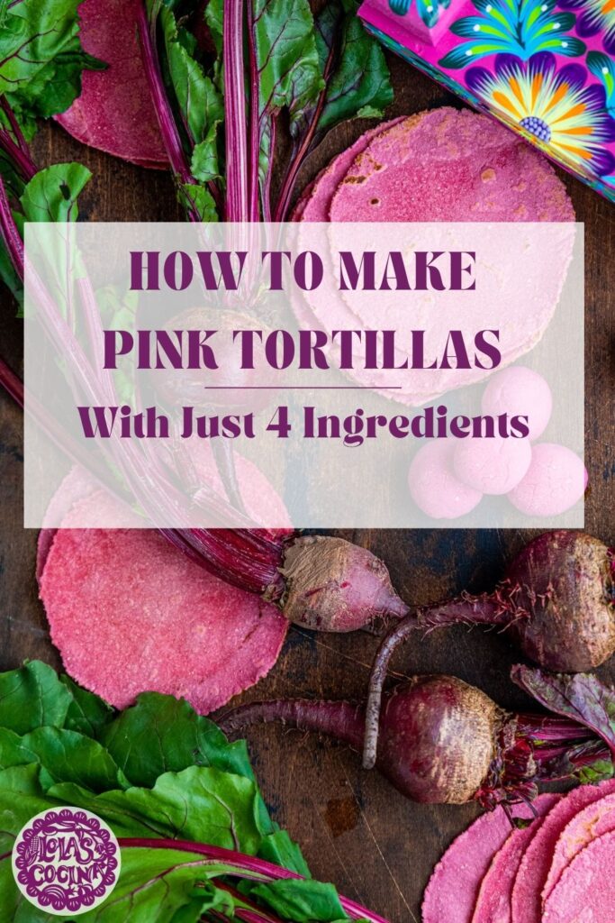 Pink tortillas tacos Pink flour tortillas Pink corn tortillas How to make pink tortillas How to make pink corn tortillas