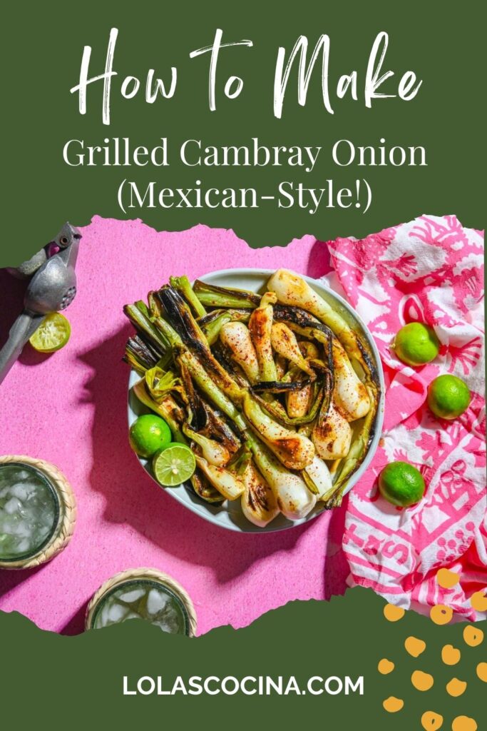 Cebollitas asadas Cebollitas para carne asada Cebollitas cambray asadas Cebollas asadas Cebollas asadas a la parilla Mexican grilled onions