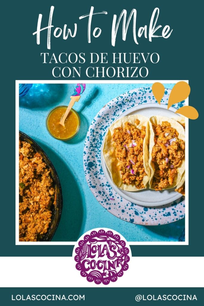 BEST Tacos de Huevo con Chorizo