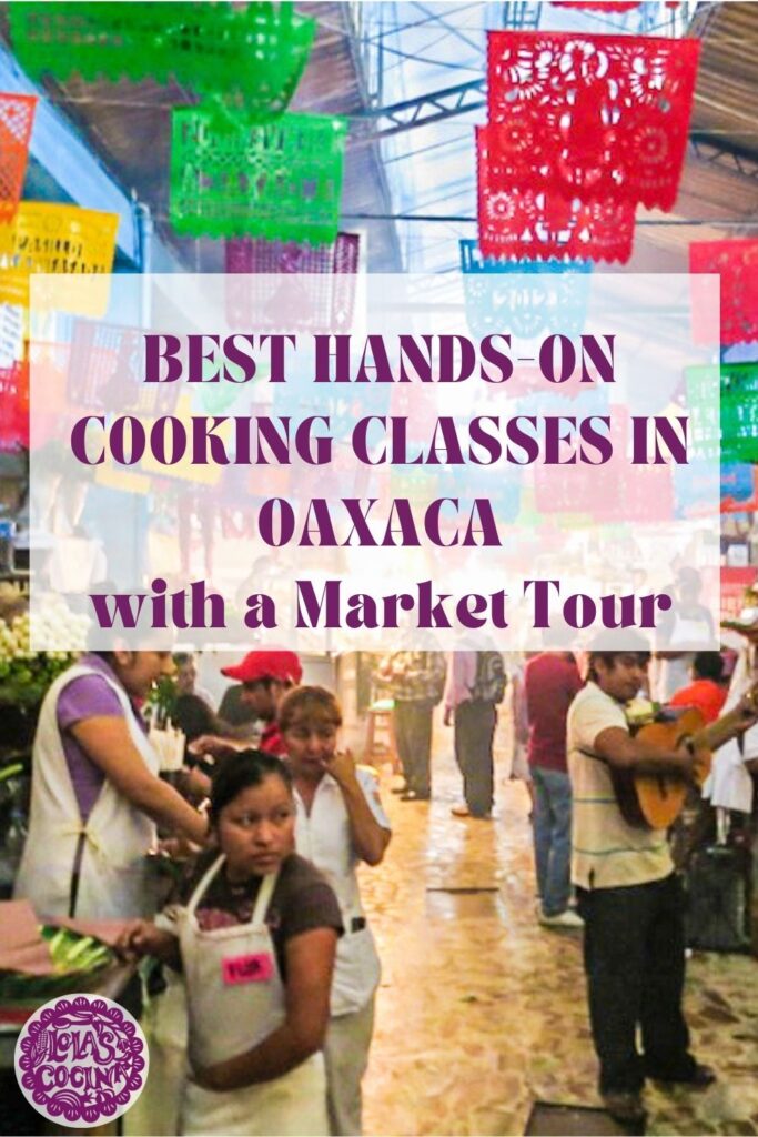 Cooking classes in Oaxaca Oaxaca cooking Oaxaca cooking classes best cooking classes in Oaxaca authentic cooking classes Oaxaca Oaxaca culinary experiences