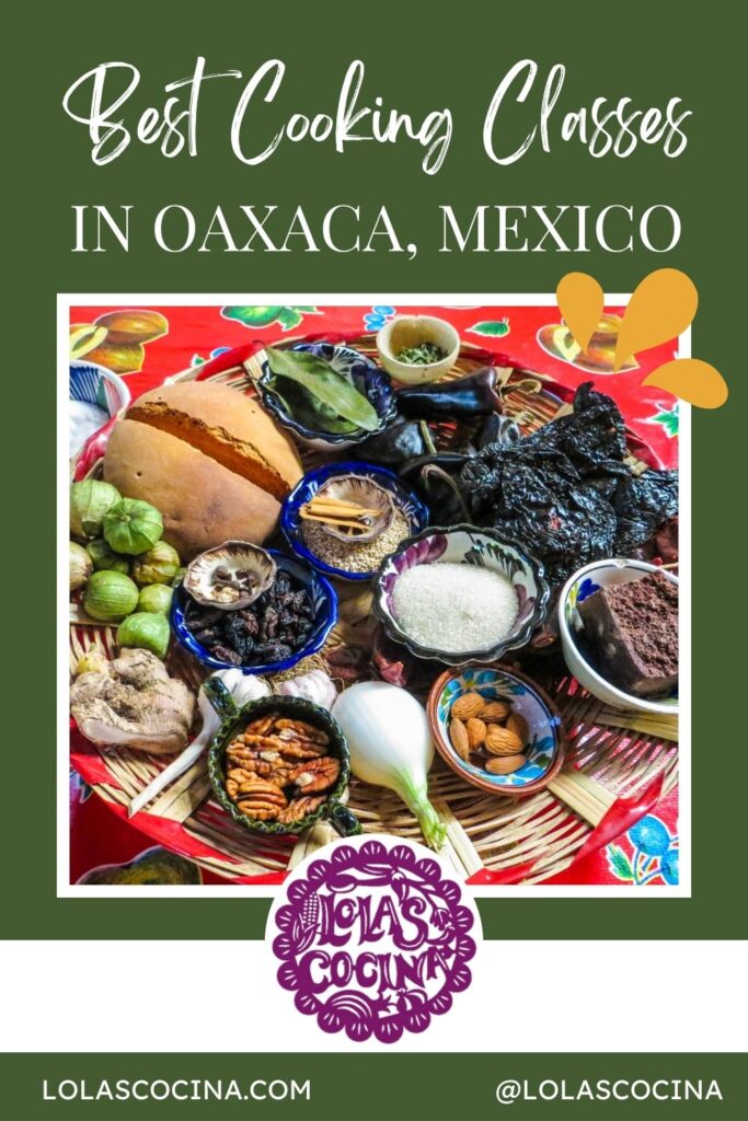 Cooking classes in Oaxaca Oaxaca cooking Oaxaca cooking classes best cooking classes in Oaxaca authentic cooking classes Oaxaca Oaxaca culinary experiences